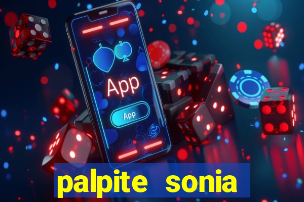 palpite sonia santos hoje